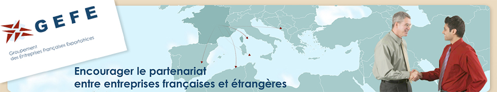 Mettre en relation d'affaires des entreprises Françaises avec des sociétés étrangères du Maghreb et du Moyen Orient